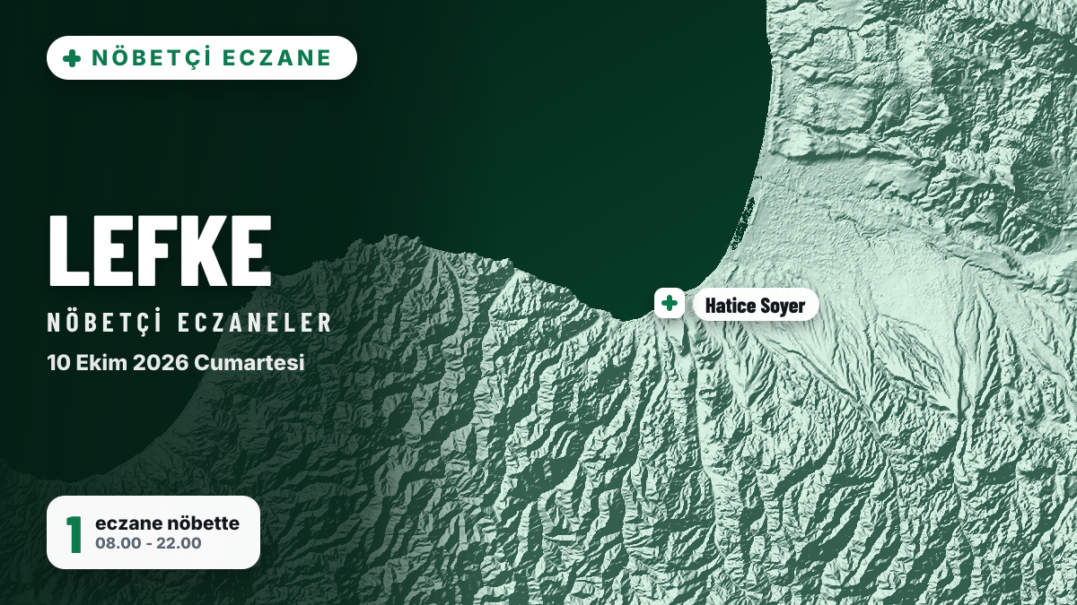 Lefke nöbetçi eczaneler: 10 Ekim 2026 Cumartesi