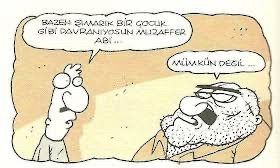 Bazen şımarık bir çocuk gibi davranıyorsun Muzaffer abi. Mümkün değil. Bazen şımarık bir çocuk gibi davranıyorsun Muzaffer abi. Mümkün değil.