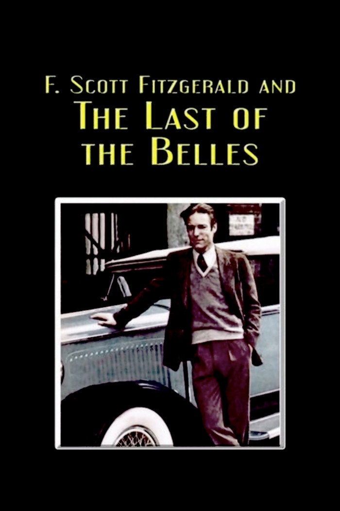 F. Scott Fitzgerald and the Last of the Belles afişi