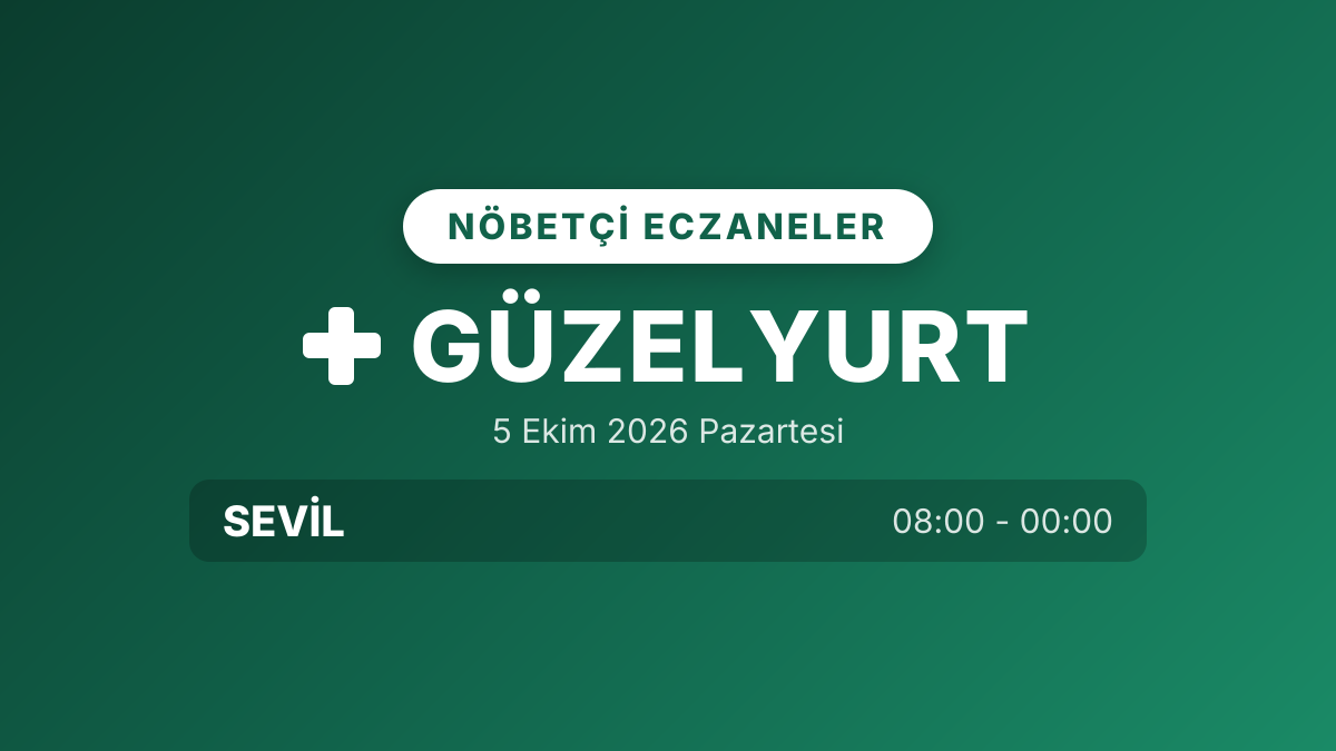 Güzelyurt nöbetçi eczaneler: 5 Ekim 2026 Pazartesi